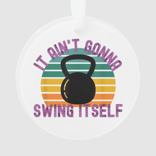 Het gaat zichzelf niet grappig kettlebell werk ornament (achterkant)