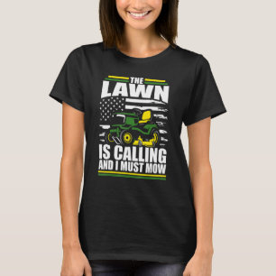 Het gazon roept en ik moet maaien  Maaimachine Ame T-shirt