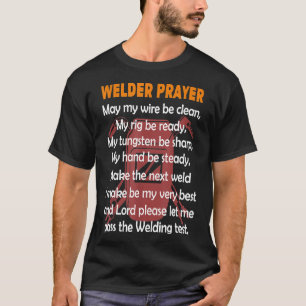 Het gebed van het lassengift van een lasser t-shirt