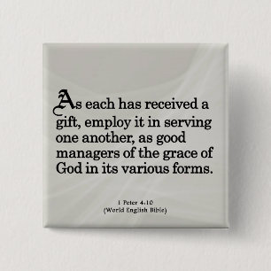 Het gebruiken van Gifts van God 1 Peter 4:10 Vierkante Button 5,1 Cm
