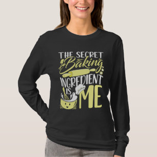 Het geheime bak-ingrediënt is me cupcake & koekje t-shirt