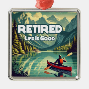 Het gepensioneerde leven is een goede rode kano metalen ornament