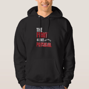 Het gevecht is een Spirituele herinnering aan getr Hoodie