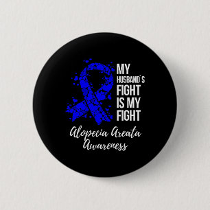 Het gevecht van mijn man is mijn gevecht Alopecia Ronde Button 5,7 Cm
