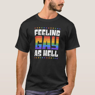 Het gevoel dat homo een hel is als grappige Trendy T-shirt