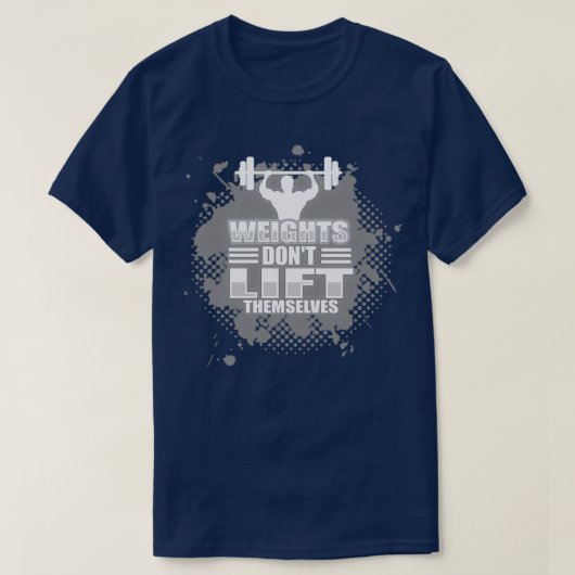Het gewicht tilt zichzelf niet op t-shirt (Design voorkant)