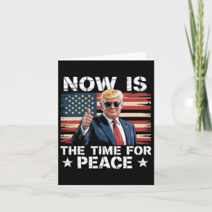 Het Gezegde van Trump is het moment voor Peace 2 Kaart