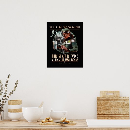 Het glas: tweemaal zo groot als nodig (16x20 inch) poster (Keuken)