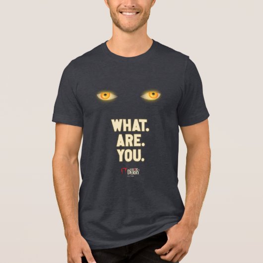 Het gloeiende ogen "What.Are.You." Tri-Blend Shirt (Voorkant)
