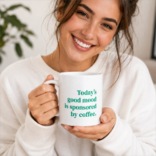 Het goede humeur van vandaag wordt gesponsord door koffiemok