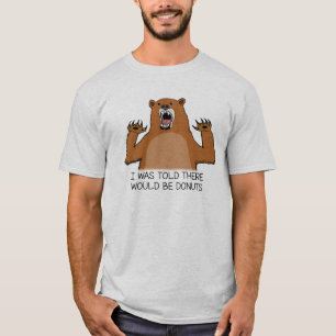 Het grappige Beer werd verteld dat er donuts zoude T-shirt