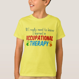 Het grappige Citaat van de BeroepsTherapie T-shirt