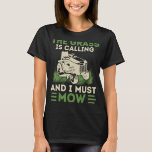 Het gras roept en ik moet de grasbeweging naar vor t-shirt