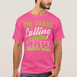 Het Gras Roept En Ik Moet Maa T-shirt