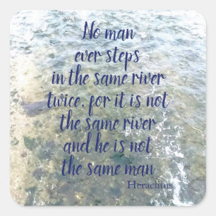 Het Griekse Citaat van de Rivier van Heraclitus Vierkante Sticker