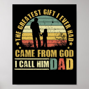 Het grootste cadeau dat ik ooit van God pa had gek Poster