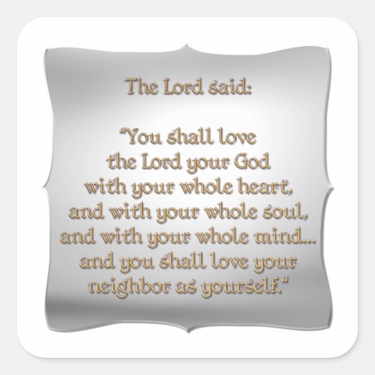 Het grootste gebod vierkante sticker (Voorkant)