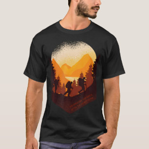 Het grootste Uitzicht komt na de moeilijkste klim T-shirt