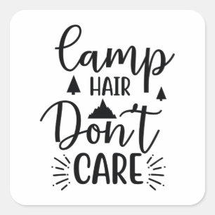 Het haar van een kamp kan niets schelen vierkante sticker