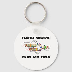Het harde werk is in mijn DNA (DNA-replicatie) Sleutelhanger