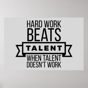 Het harde werk slaat talent wanneer het talent poster