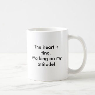 Het hart is in orde. Ik werk aan mijn houding... Koffiemok