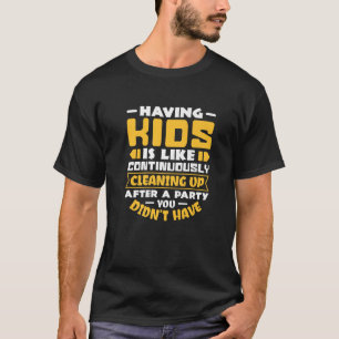 Het hebben van Kinder opruimen na een feestje dat T-shirt