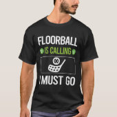 Het heet Floorball T-shirt (Voorkant)