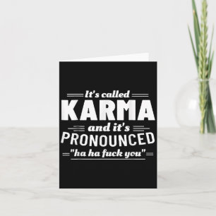 Het Heet Karma Het Wordt Uitgesproken Als Ha Ha Fc Kaart