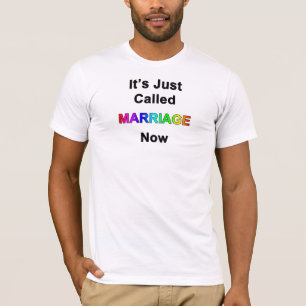 Het heet nu gewoon huwelijk t-shirt