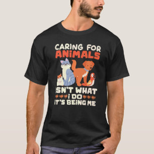 Het houden voor dieren is niet wat ik doe voor die t-shirt