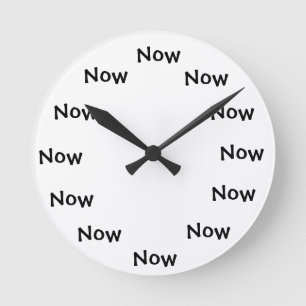 Het Huidige Moment… "NOW " Ronde Klok