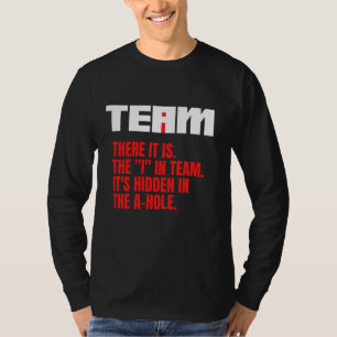 Het I in Team Shirt Verborgen in The A Hole Funny