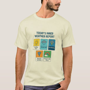 Het innerlijke weer van vandaag - Kleurrijke stemm T-shirt
