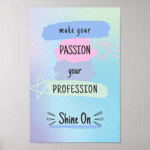 Het inspirerende Motivatie Citaat op Passie & Succ Poster