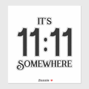 Het is 11:11 ergens numerologie manifesterend geta sticker