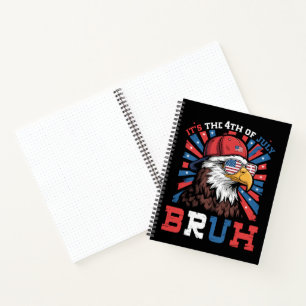 Het is 4 juli bro Bald Adelaar Patriottisch Notitieboek