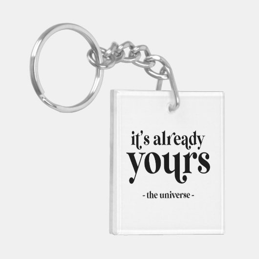 Het is al van u - het universum sleutelhanger (Voorkant Links)