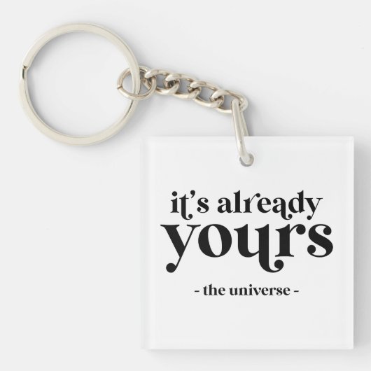Het is al van u - het universum sleutelhanger (Voorkant)