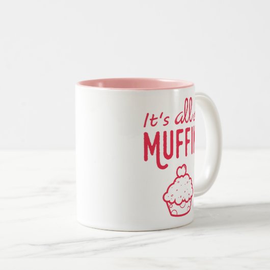 Het is All of Muffin Funny Mug Tweekleurige Koffiemok (Voorkant rechts)