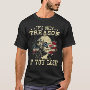 Het is alleen verraad als je George Washington 4t T-shirt