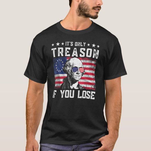 Het is alleen verraad als je George Washington 4t  T-shirt (Voorkant)