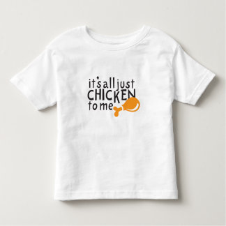 Het is allemaal een kip voor mij. kinder shirts