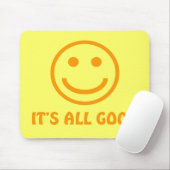 Het is allemaal goed Mousepad. Muismat (Met muis)