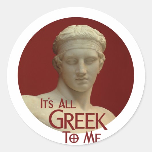 Het is allemaal Grieks voor mij Ronde Sticker (Voorkant)