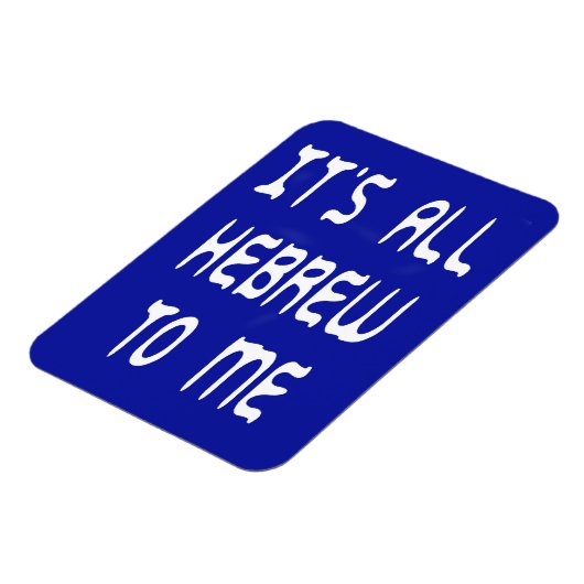 Het is allemaal Hebreeuws voor mij Magneet (Linkerzijde)