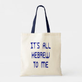 Het is allemaal Hebreeuws voor mij Tote Bag (Achterkant)