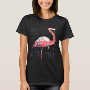 Het is allemaal in de Attitude T shirt Pink Flamin