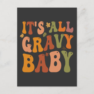 Het is allemaal jus baby grappige Thanksgiving kal Briefkaart