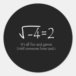 Het is allemaal leuk en spel totdat iemand verlies ronde sticker
